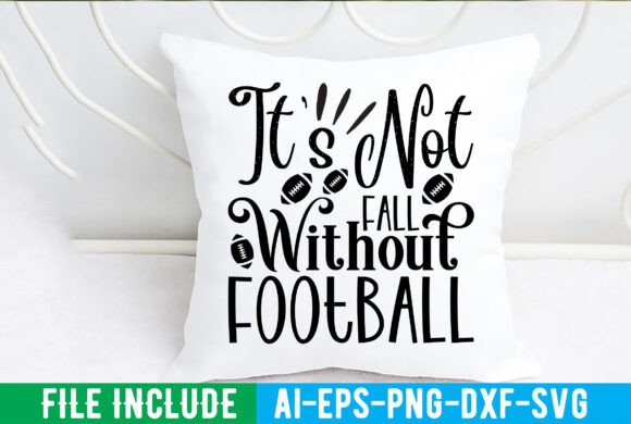It’s Not Fall Without Football Graphics for Crafts